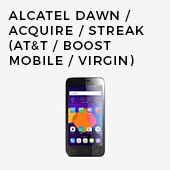 Alcatel Dawn / Acquire / Streak (AT&T/Boost Mobile/Cricket/Virgin Mobile)