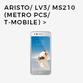 Aristo/ LV3/ MS210 (Metro PCS/ T-Mobile)