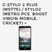 G Stylo 2 Plus (MS775) / Stylo2 (MetroPCS/Boost Mobile/Virgin Mobile/Cricket/Sprint)