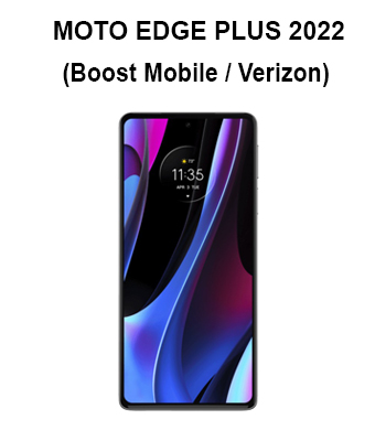 MOTO EDGE 2022 (AT&T / T-Mobile /  U.S. Cellular / Verizon)